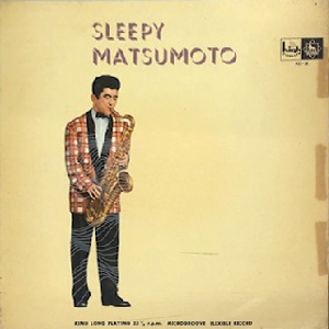 HIDEHIKO MATSUMOTO - SLEEPY MATSUMOTO - Jazz Records seeed